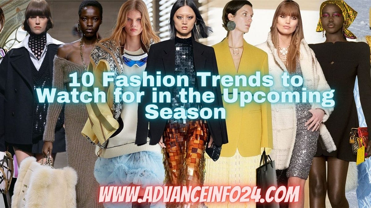 Fashion Trends: What's In For Spring, Summer, Fall, and Winter | Vogue Popular Fashion Trends To Watch For This Season
