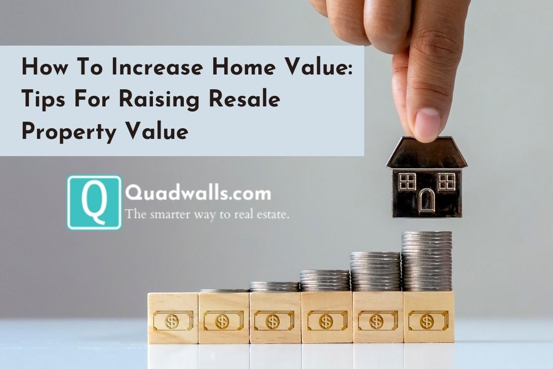 How To Increase The Resale Value Of Your Home