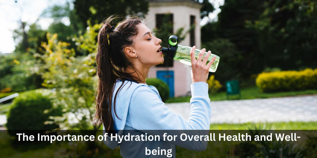 What Is The Importance Of Hydration For Overall Health